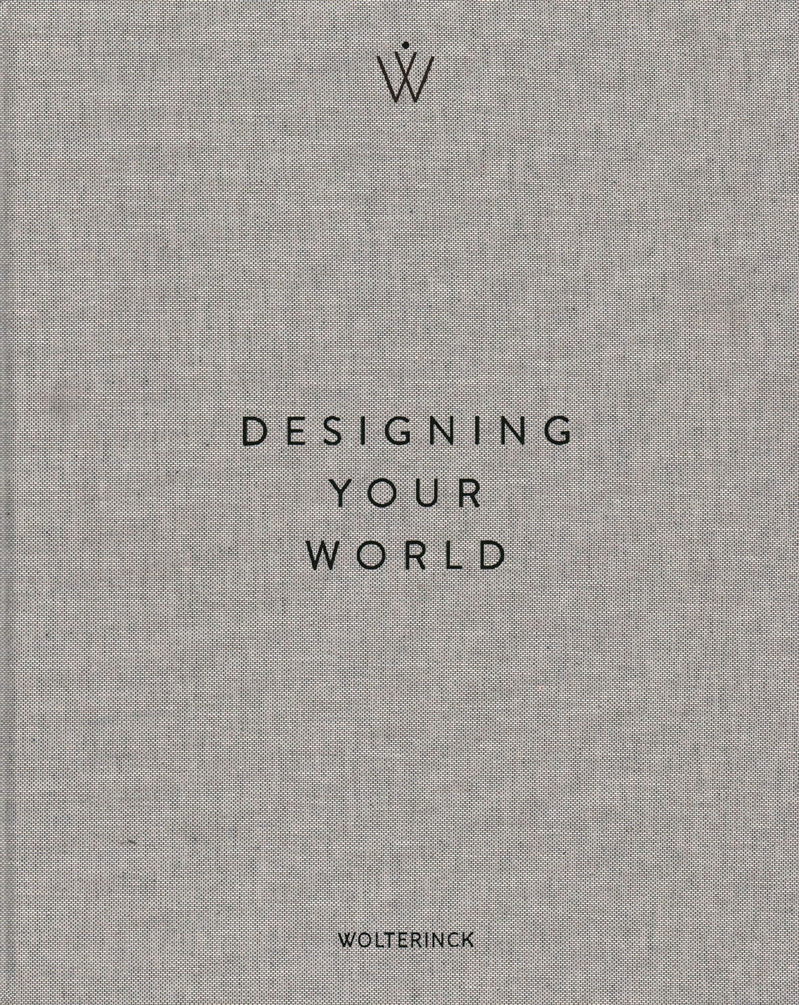 Designing Your World_Marcel Wolterinck_9789089898166_Images Publishing Group Pty Ltd