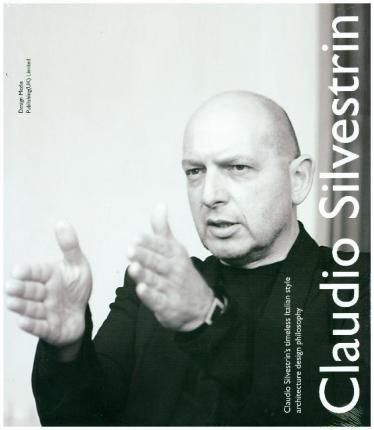Claudio Silvestrin's timeless Italian style architecture design philosophy_ Claudio Silvestrin_9781910596340_Design Media Publishing (UK) Limited