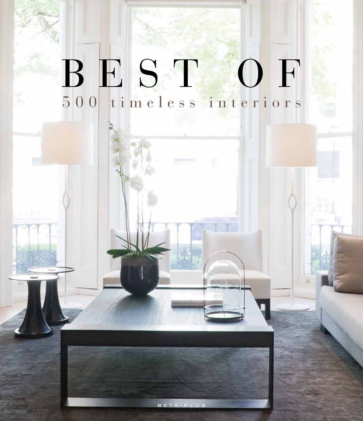 Best Of 500 Timeless Interiors_Wim Pauwels_9782875500717_Beta-Plus