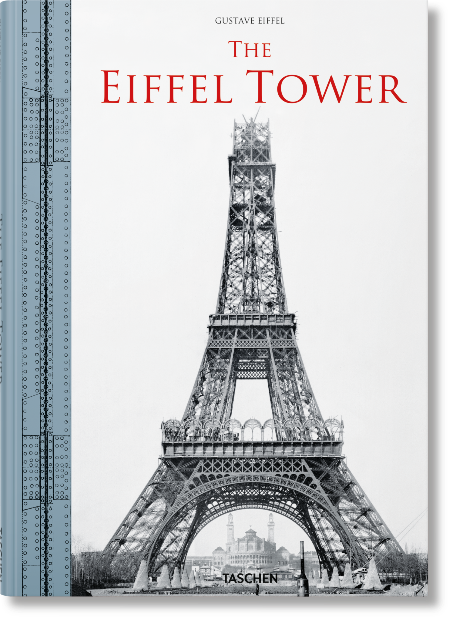 The Eiffel Tower_Bertrand Lemoine_9783836584418_Taschen GmbH