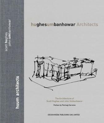 Hughesumbanhowar Architects_ Scott Hughes_9781910596203_Design Media Publishing (UK) Limited