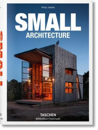 Small Architecture_Philip Jodidio_9783836547901_Taschen GmbH