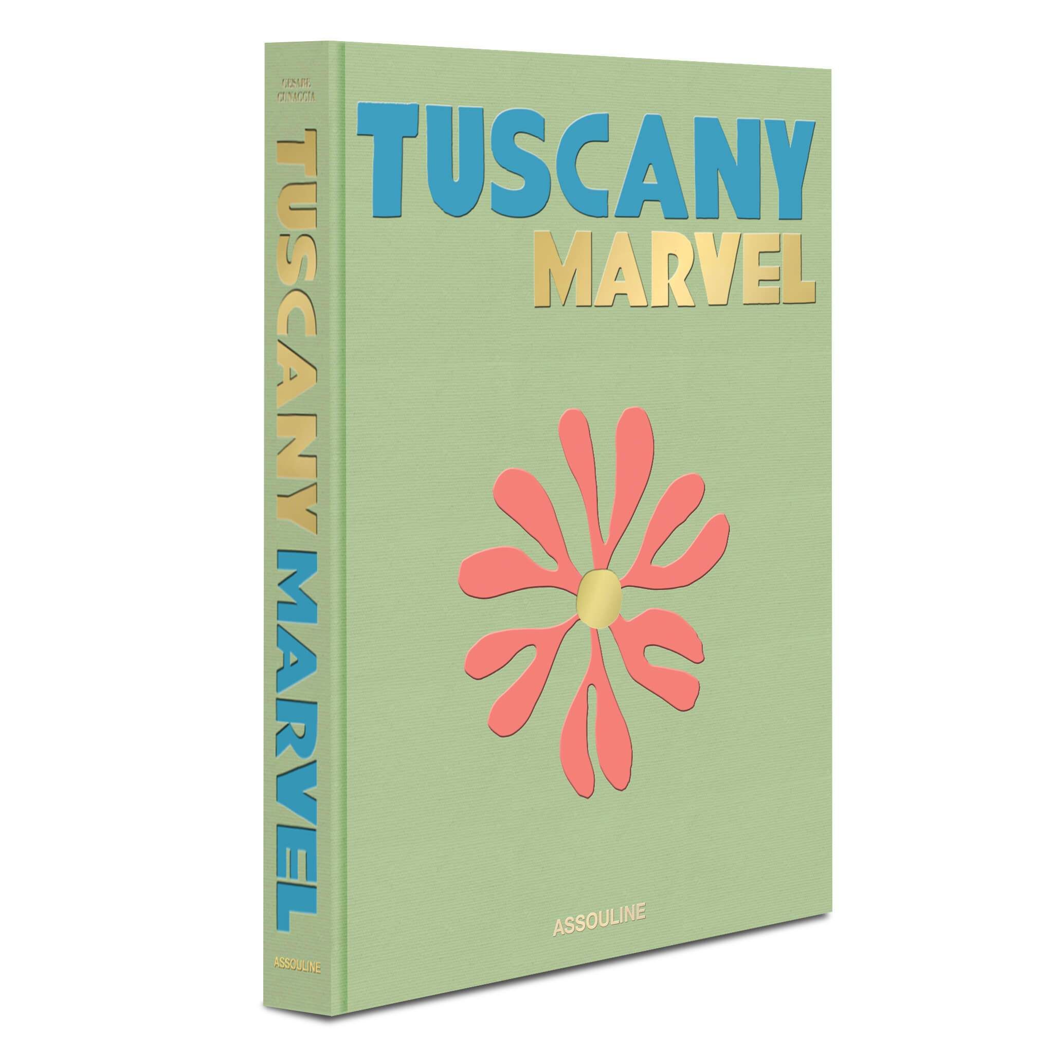Tuscany Marvel_C. Cunaccia_9781649800015_Assouline Publishing Inc