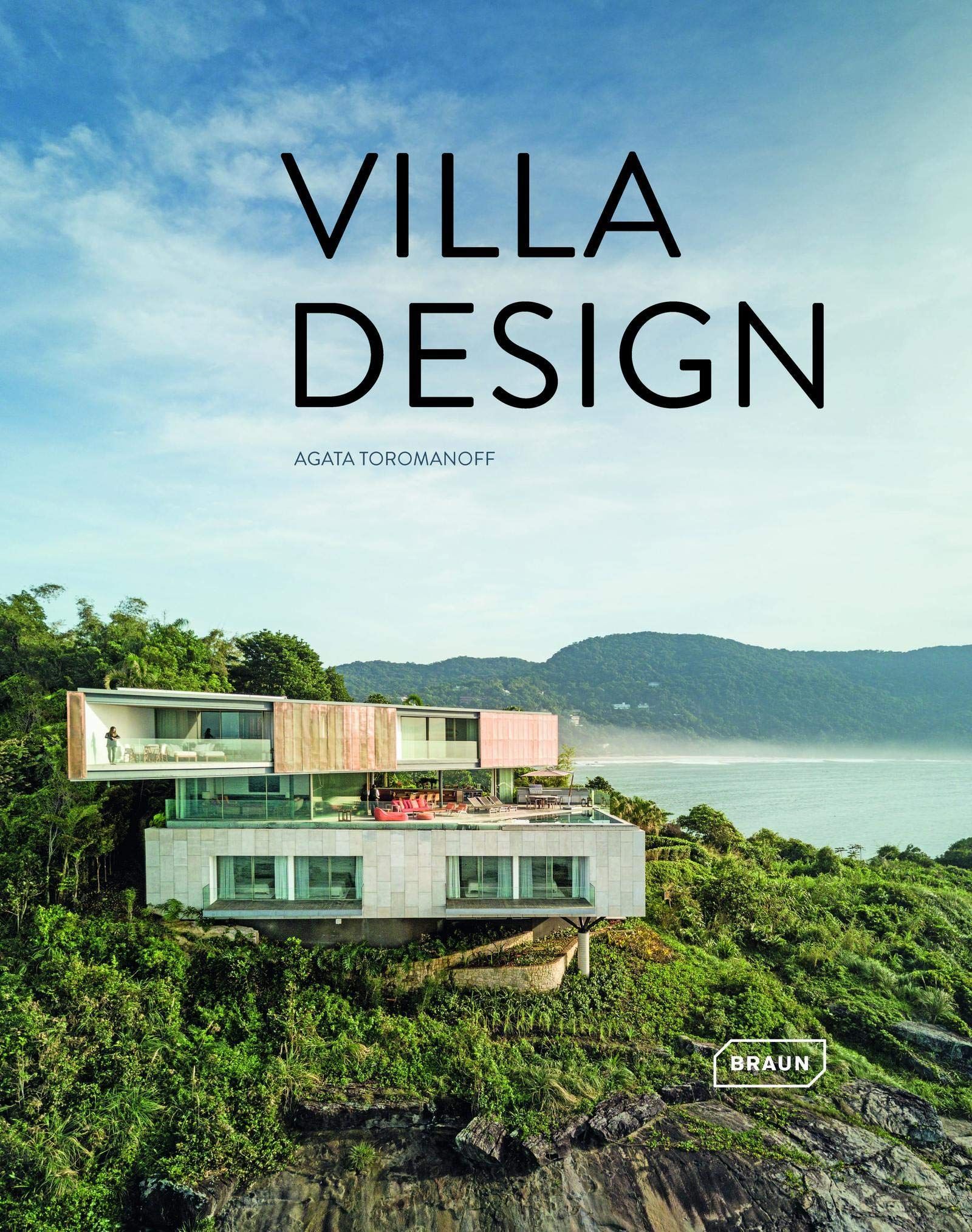 Villa Design_Agata Toromanoff_9783037682630_Braun Publishing AG