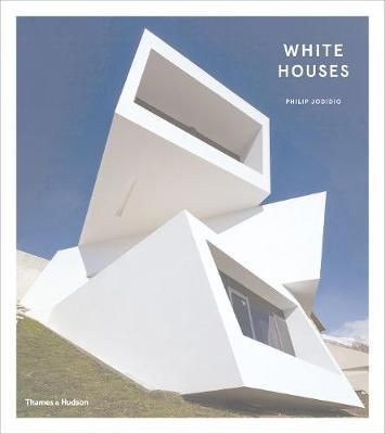 White Houses_Philip Jodidio_9780500519837_Thames & Hudson Ltd