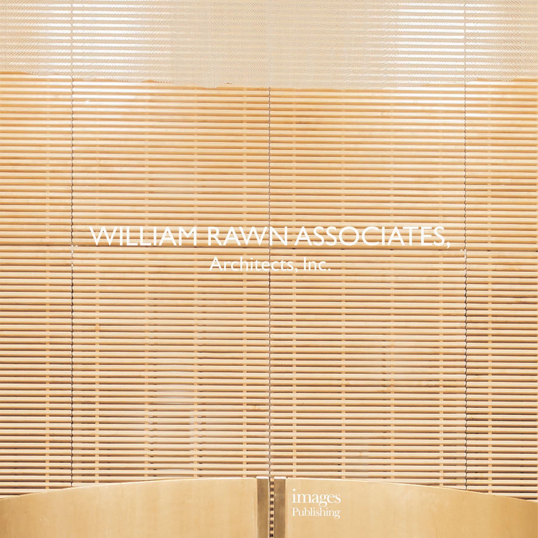William Rawn & Associates: Architecture Inc._Kate McCoubrey_9781864704709_Images Publishing Group Pty Ltd