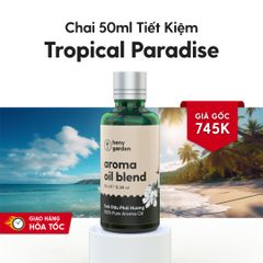 Tinh Dầu Phối Hương Tropical Paradise (Thiên Đường Nhiệt Đới) Xông Thơm Phòng HENY GARDEN