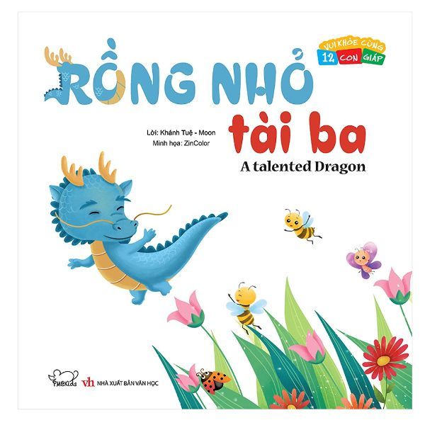 Vui Khỏe Cùng 12 Con Giáp - Rồng Nhỏ Tài Ba - A Talented Dragon (Song Ngữ Anh - Việt)