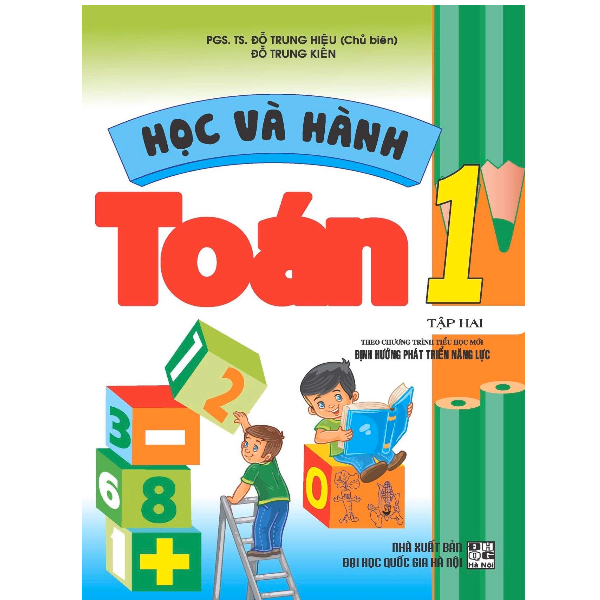 Học Và Hành Toán Lớp 1 - Tập 2 (Theo Chương Trình Tiểu Học Mới Định Hướng Phát Triển Năng Lực)