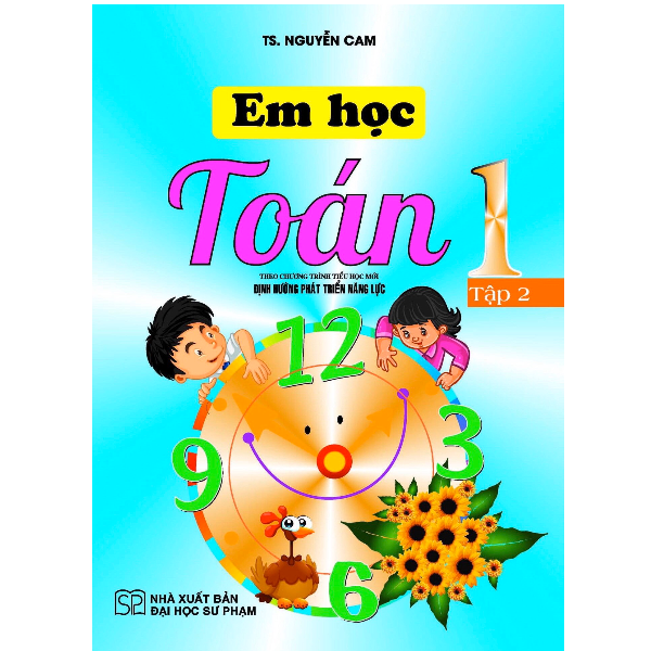 Em Học Toán Lớp 1 - Tập 2 (Theo Chương Trình Tiểu Học Mới Định Hướng Phát Triển Năng Lực)
