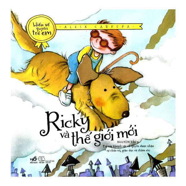 Hiểu Về Quyền Trẻ Em - Ricky Và Thế Giới Mới