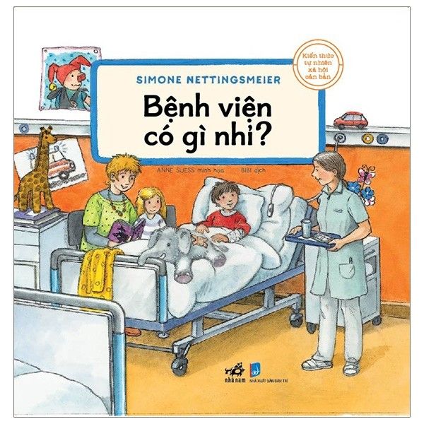 Kiến Thức Tự Nhiên Xã Hội Căn Bản - Bệnh Viện Có Gì Nhỉ?