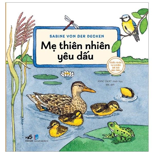 Kiến Thức Tự Nhiên Xã Hội Căn Bản - Mẹ Thiên Nhiêu Yêu Dấu