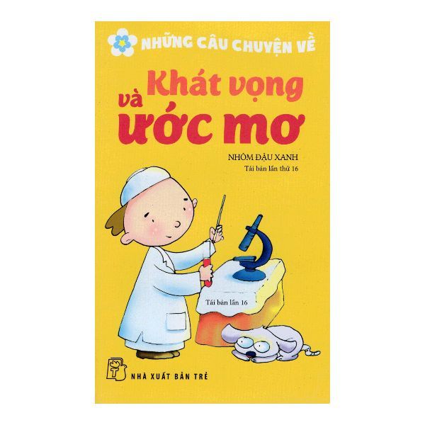 Những Câu Chuyện Về Khát Vọng Và Ước Mơ