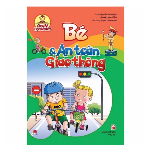 Cùng Bé Học Điều Hay - Bé Và An Toàn Giao Thông