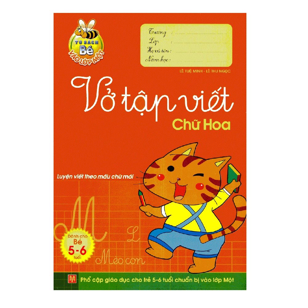 Tủ Sách Bé Vào Lớp 1 - Vở Tập Viết Chữ Hoa (Dành Cho Bé 5 - 6 Tuổi)