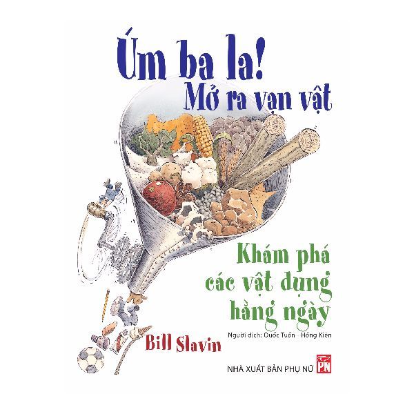 Úm Ba La! Mở Ra Vạn Vật - Khám Phá Các Vật Dụng Hằng Ngày