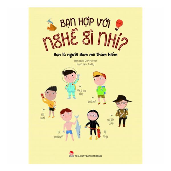 Bạn Hợp Với Nghề Gì Nhỉ? - Bạn Là Người Đam Mê Thám Hiểm