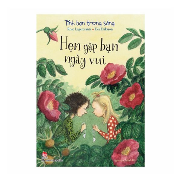 Tình Bạn Trong Sáng - Hẹn Gặp Bạn Ngày Vui