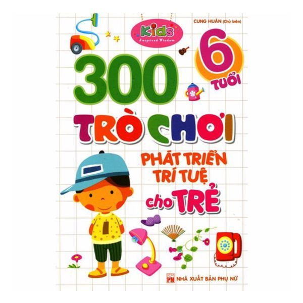 300 Trò Chơi Phát Triển Trí Tuệ Cho Trẻ 6 Tuổi