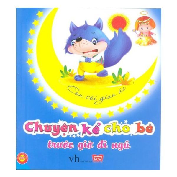 Chuyện Kể Cho Bé Trước Khi Đi Ngủ - Con Sói Gian Ác