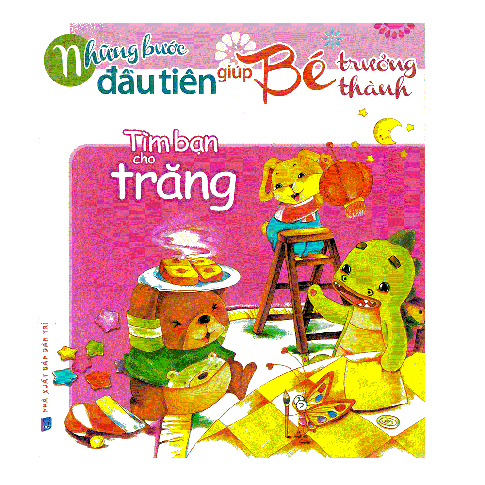 Những Bước Đầu Tiên Giúp Bé Trưởng Thành - Tìm Bạn Cho Trăng