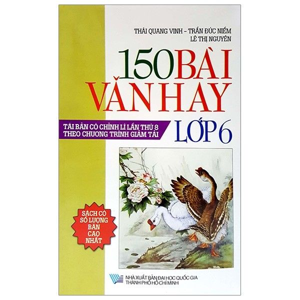 150 Bài Văn Hay Lớp 6 (Tái Bản 2018)
