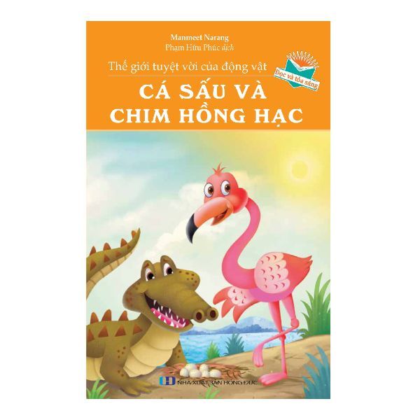 Thế Giới Tuyệt Vời Của Động Vật - Cá Sấu Và Chim Hồng Hạc (Level 3)