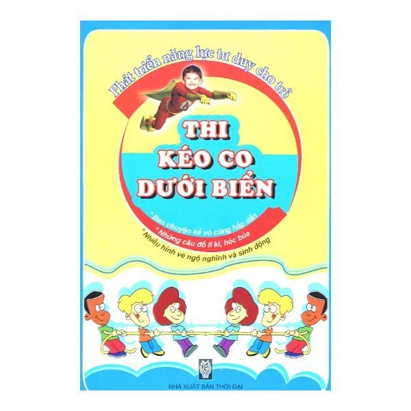 Phát Triển Năng Lực Tư Duy Cho Trẻ - Thi Kéo Co Dưới Biển