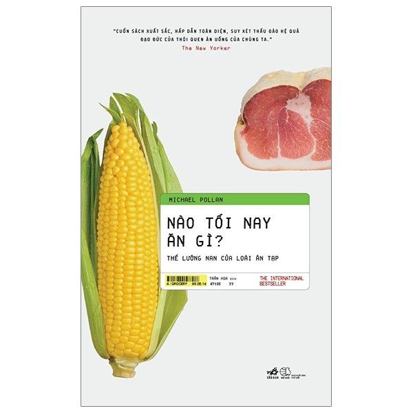 Nào Tối Nay Ăn Gì? Thế Lưỡng Nan Của Loài Ăn Tạp (Tái Bản 2019)