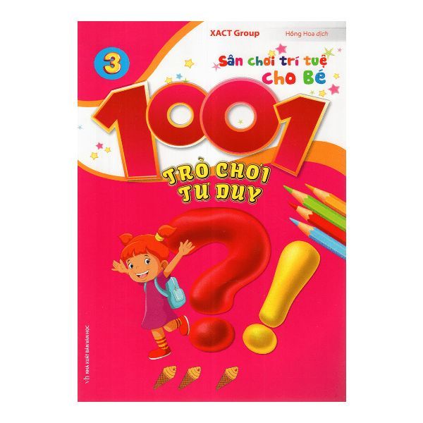 Sân Chơi Trí Tuệ Cho Bé - 1001 Trò Chơi Tư Duy - Quyển 3