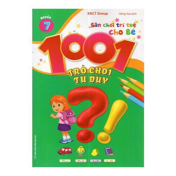 Sân Chơi Trí Tuệ Cho Bé - 1001 Trò Chơi Tư Duy - Quyển 7