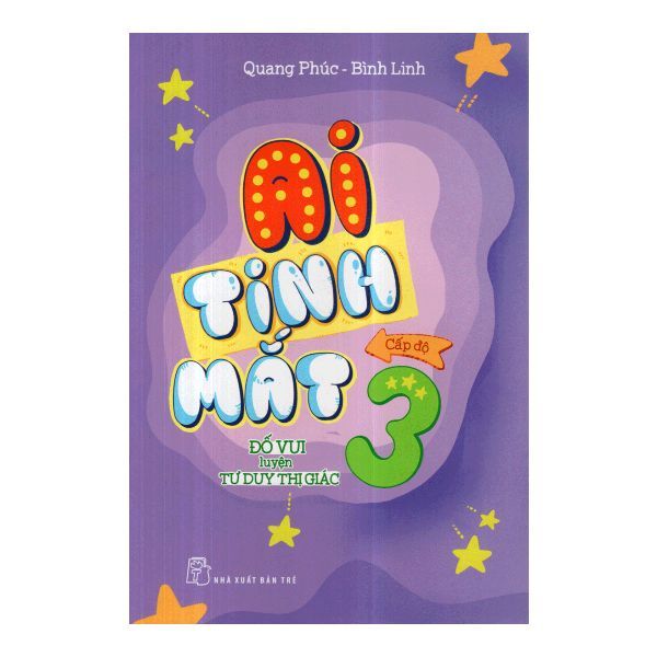 Ai Tinh Mắt - Đố Vui Luyện Tư Duy Thị Giác (Cấp Độ 3)