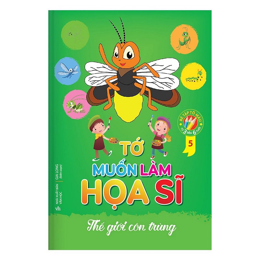 Tớ Muốn Làm Họa Sĩ 5 - Thế Giới Côn Trùng