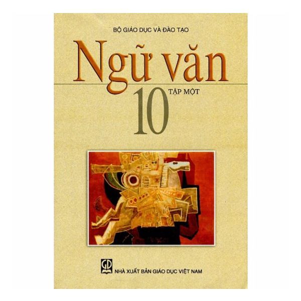 Ngữ Văn Lớp 10 - Tập 1 - Tái Bản 2020