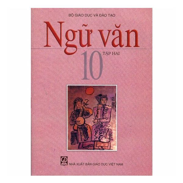 Ngữ Văn Lớp 10 - Tập 2 (Tái Bản 2020)