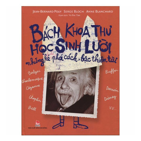 Bách Khoa Thư Học Sinh Lười - Những Kẻ Phá Cách, Bậc Thiên Tài
