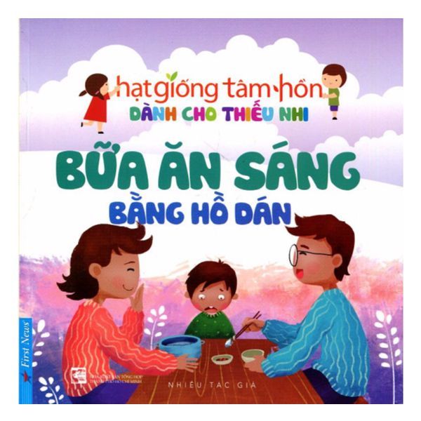 Hạt Giống Tâm Hồn Dành Cho Thiếu Nhi - Bữa Ăn Sáng Bằng Hồ Dán
