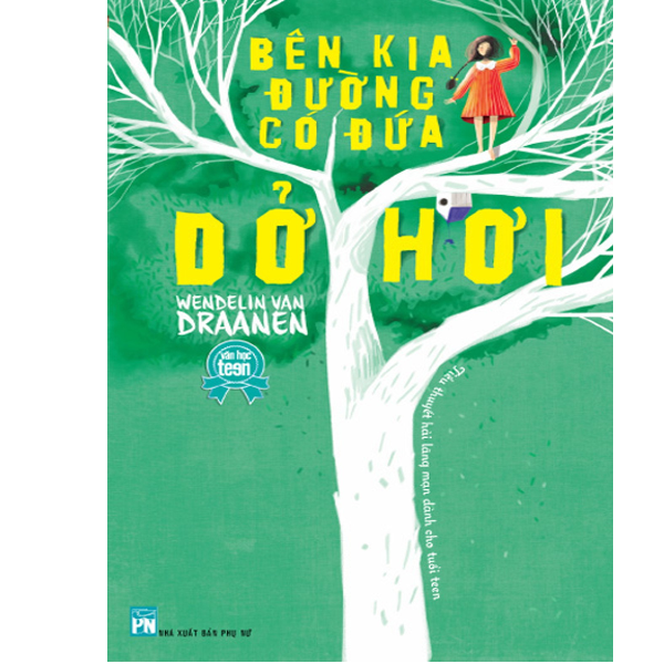 Bên Kia Đường Có Đứa Dở Hơi (Tái Bản 2020)