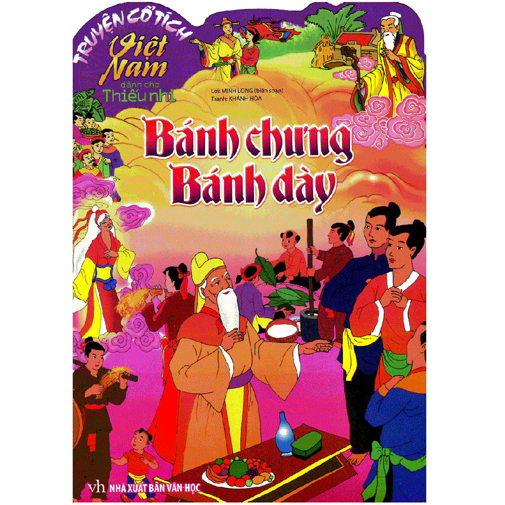 Truyện Cổ Tích Việt Nam Dành Cho Thiếu Nhi - Bánh Chưng Bánh Dày