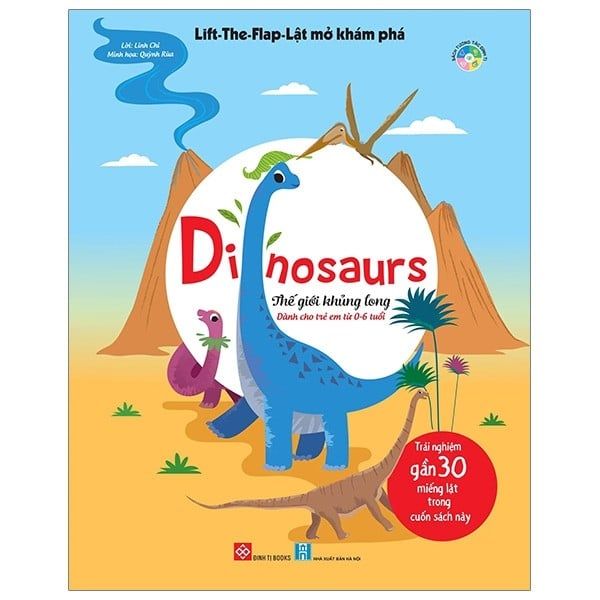 Lift-The-Flap - Lật Mở Khám Phá - Dinosaurs - Thế Giới Khủng Long