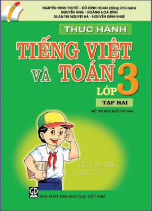 Thực Hành Tiếng Việt Và Toán Lớp 3 - Tập 2