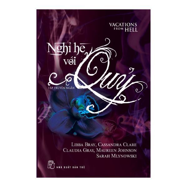 Nghỉ Hè Với Quỷ - Tập Truyện Ngắn