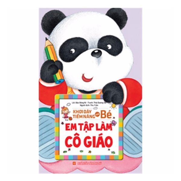 Khơi Dậy Tiềm Năng Của Bé - Em Tập Làm Cô Giáo