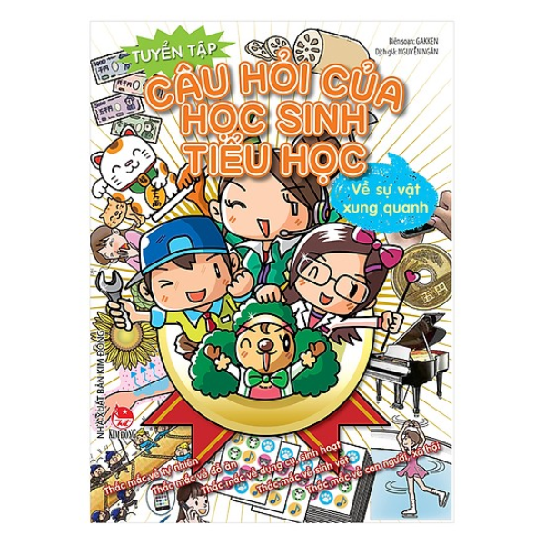 Tuyển Tập Câu Hỏi Của Học Sinh Tiểu Học - Về Sự Vật Xung Quanh (Tái Bản 2019)