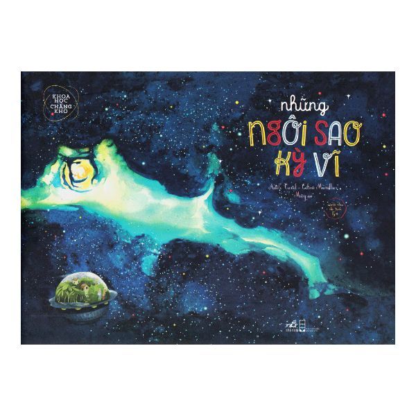 Khoa Học Chẳng Khó - Những Ngôi Sao Kỳ Vĩ