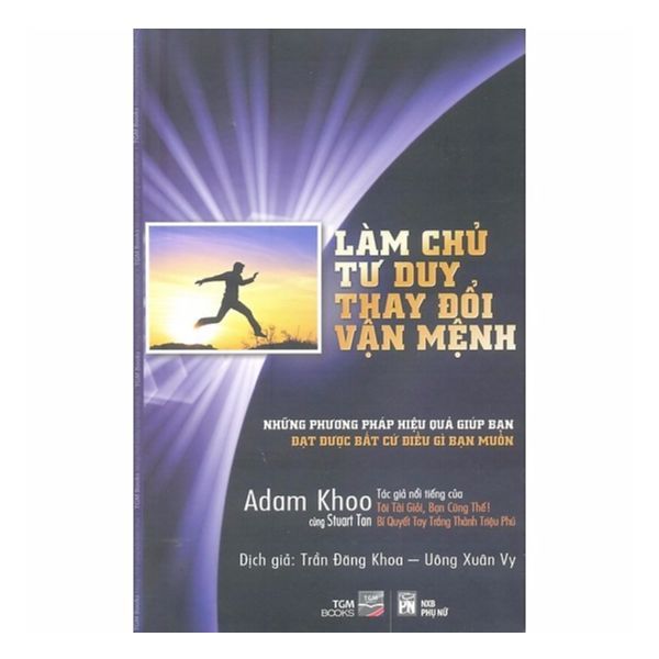 Làm Chủ Tư Duy, Thay Đổi Vận Mệnh