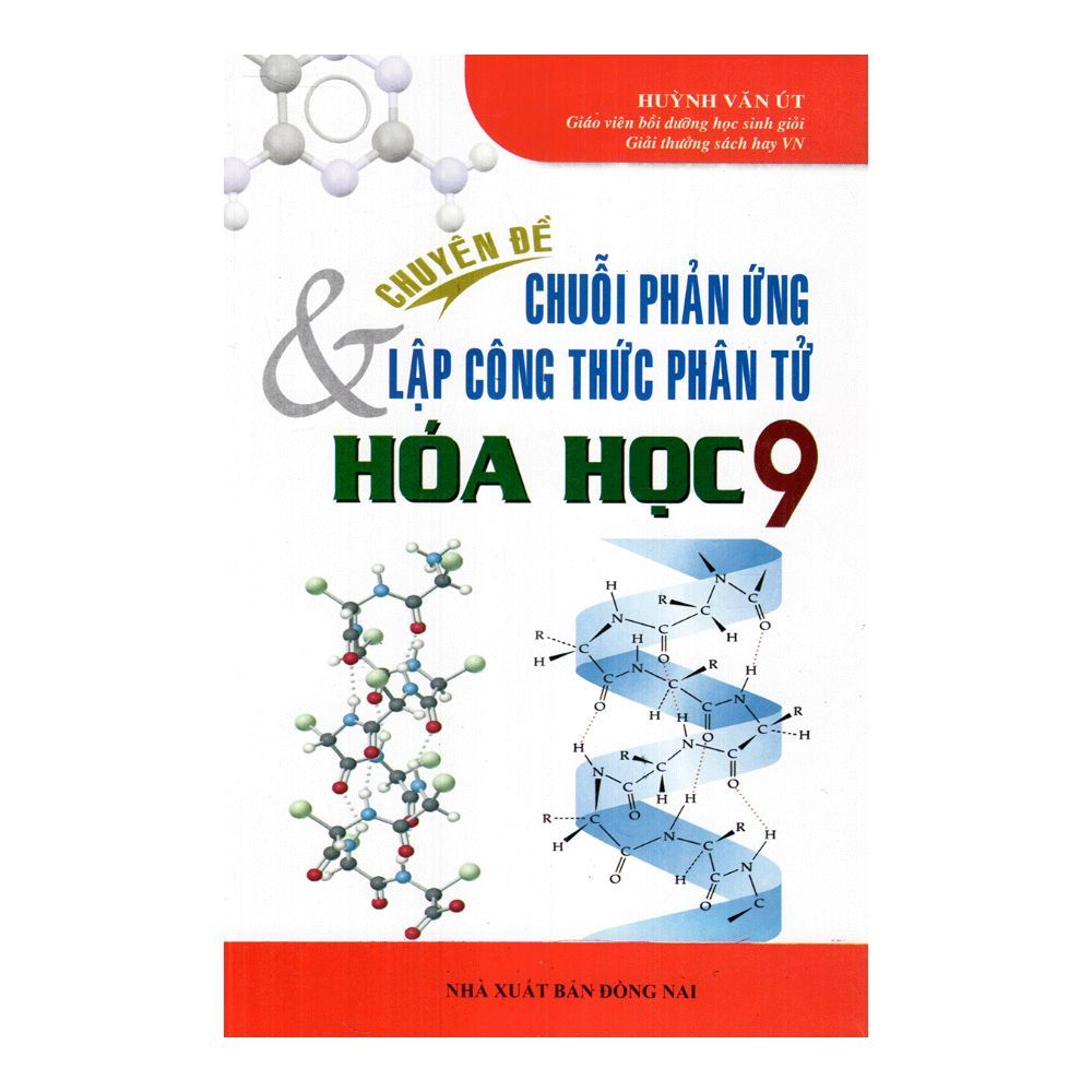 Chuyên Đề Chuỗi Phản Ứng & Lập Công Thức Phân Tử Hóa Học Lớp 9 (Tái Bản 2018)