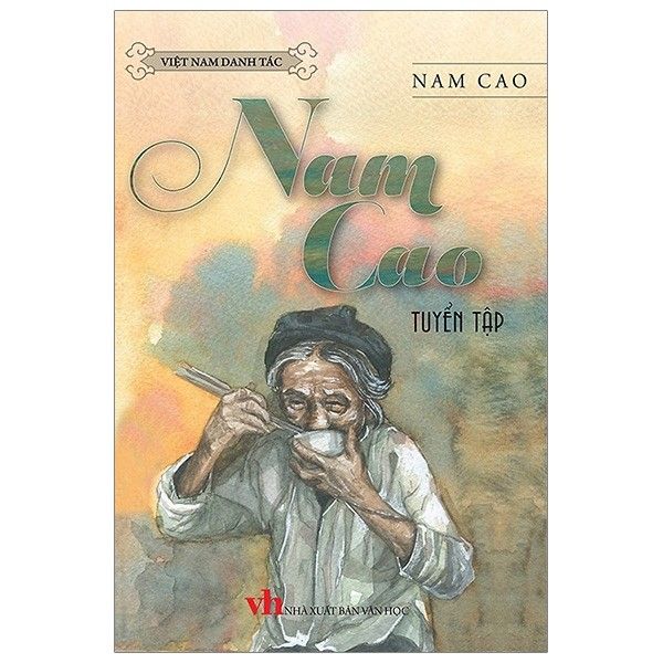 Việt Nam Danh Tác - Nam Cao Tuyển Tập (Trí Việt)