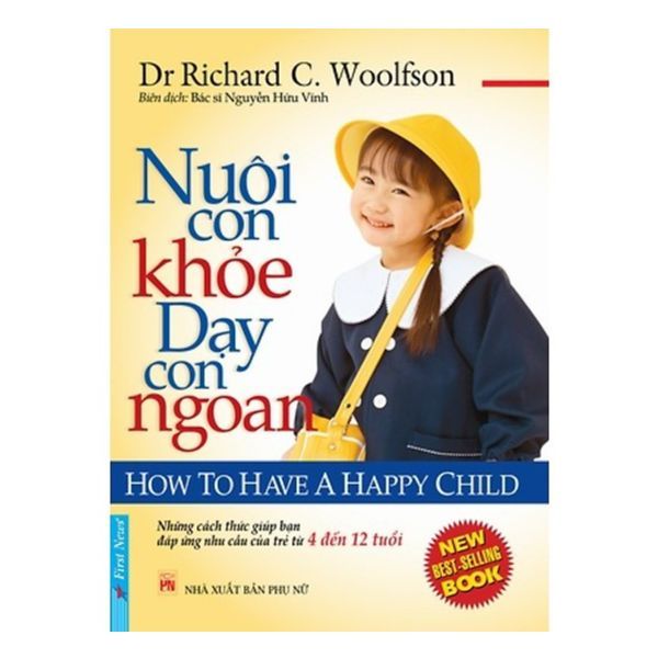Nuôi Con Khỏe Dạy Con Ngoan (Từ 4 Đến 12 Tuổi)